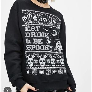 Too Fast Eat Drink and Be Spooky Holiday Pullover